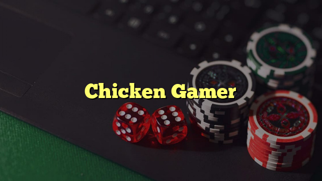 Chicken Gamer