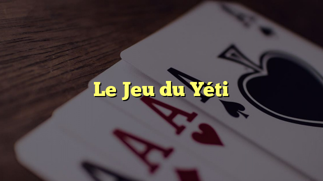 Le Jeu du Yéti