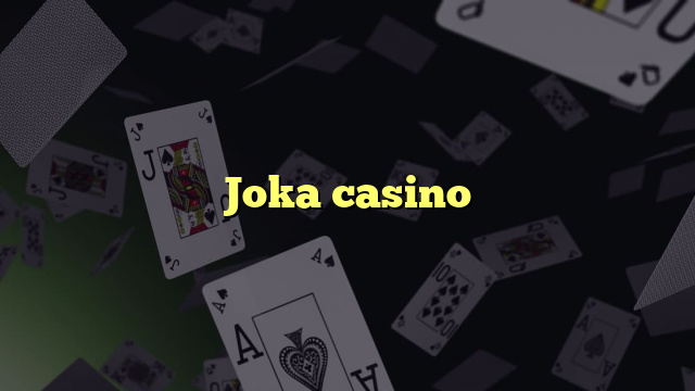 Joka casino