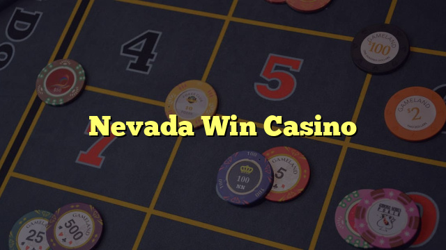 Nevada Win Casino