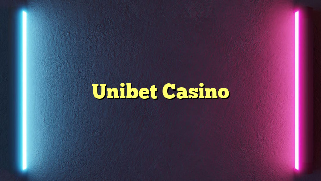 Unibet Casino