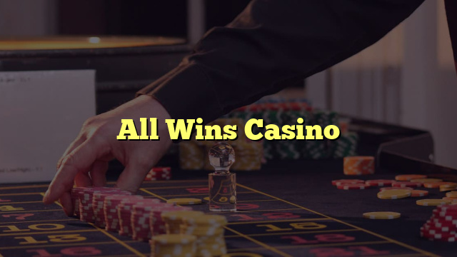 All Wins Casino