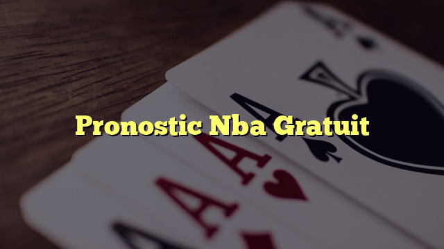 Pronostic Nba Gratuit