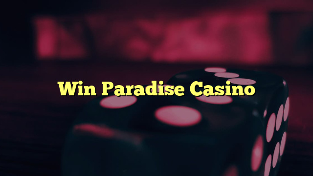 Win Paradise Casino