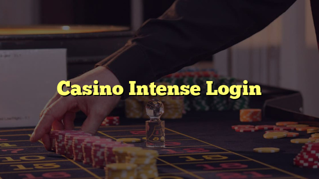 Casino Intense Login