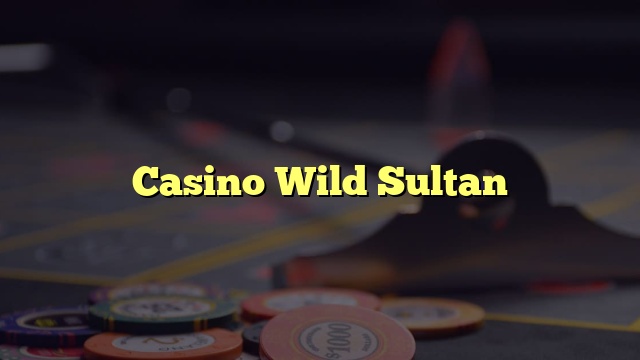 Casino Wild Sultan